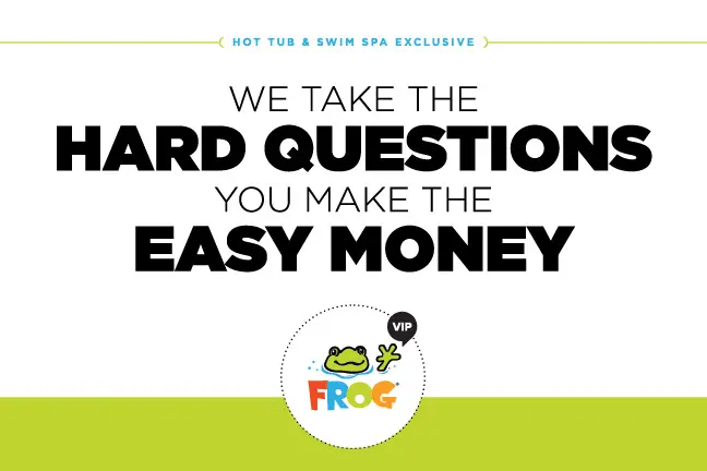 Banner with FROG VIP™ logo reads: We take the hard questions. You make the easy money.